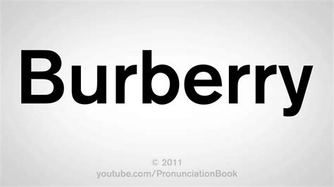 pronunciation of burberry|burberry pronunciation in american.